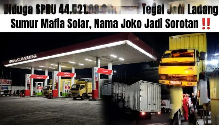 Diduga SPBU 44.521.09 Suradadi Tegal Jadi Ladang Sumur Mafia Solar, Nama Joko Jadi Sorotan 